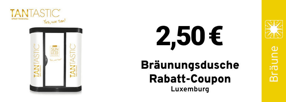 Bräunungsdusche Coupon Luxemburg 2,50€